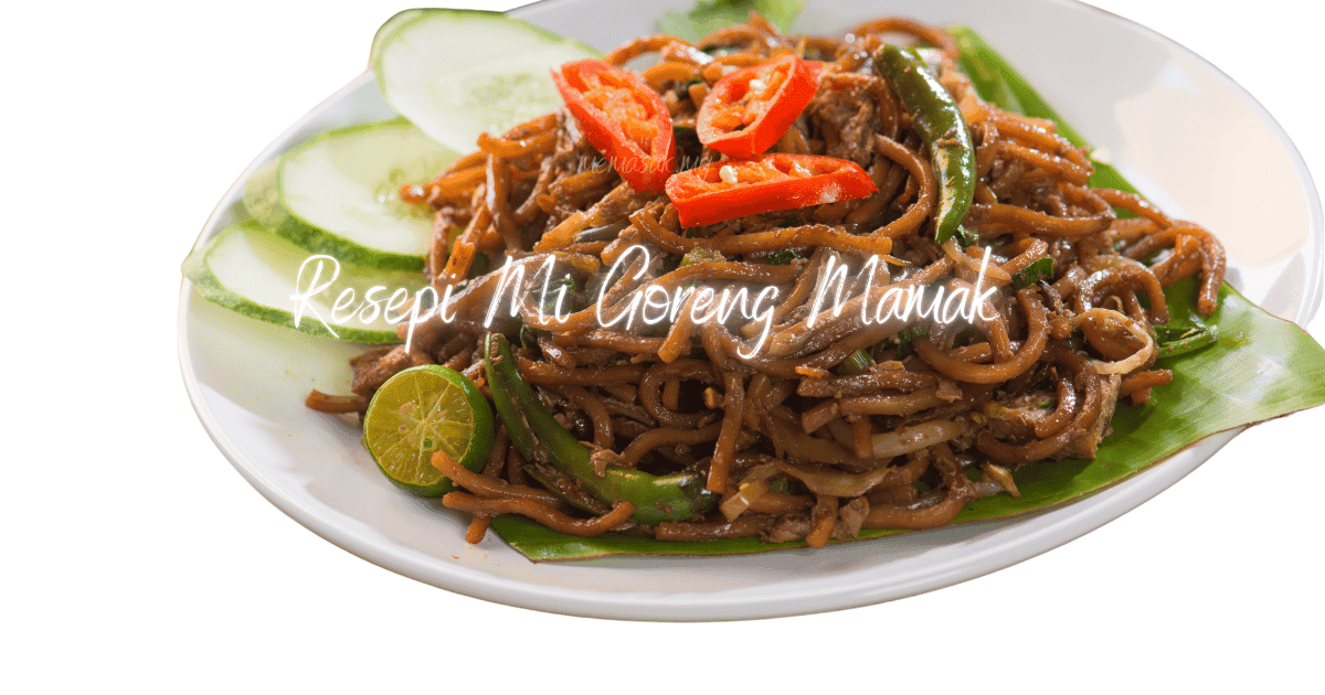 Resepi Resepi Mi Goreng Mamak Istimewa